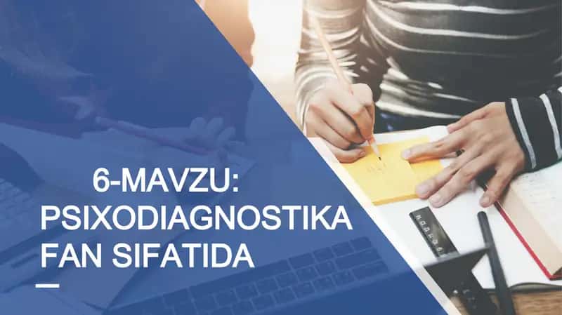 PSIXODIAGNOSTIKA FAN SIFATIDA 1