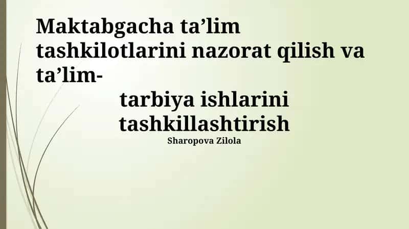 Maktabgacha ta’lim tashkilotlarini nazorat qilish va ta’lim-tarbiya ishlarini tashkillashtirish 1