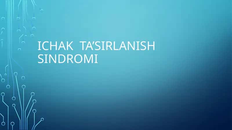 Ichak Ta'sirlanish Sindromi 1