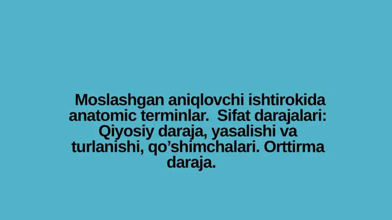 Моslashgan aniqlovchi ishtirokida anatomic terminlar 1
