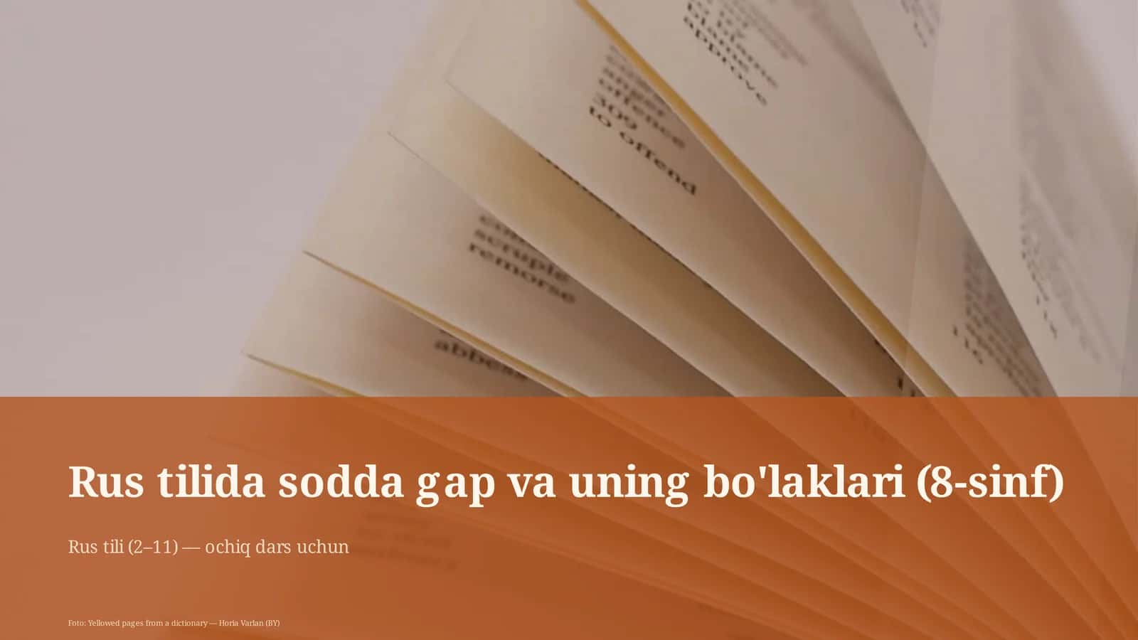 Rus tilida sodda gap va uning bo'laklari (8-sinf) 1