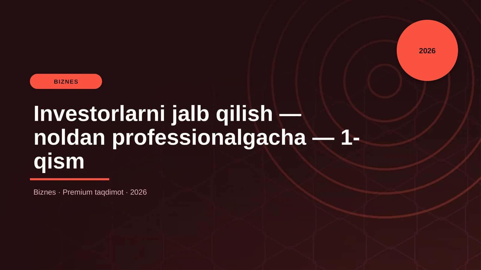 Investorlarni jalb qilish — noldan professionalgacha 1