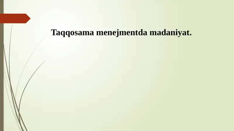 Taqqosama menejmentda madaniyat 1