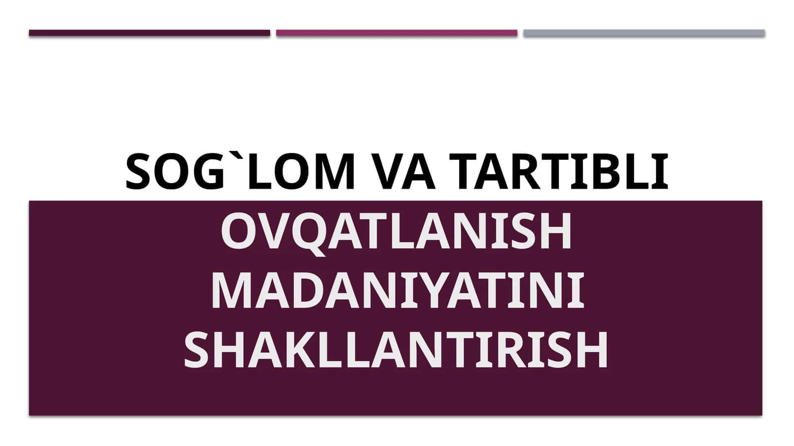 Sog‘lom va tartibli ovqatlanish madaniyatini shakllantirish 1