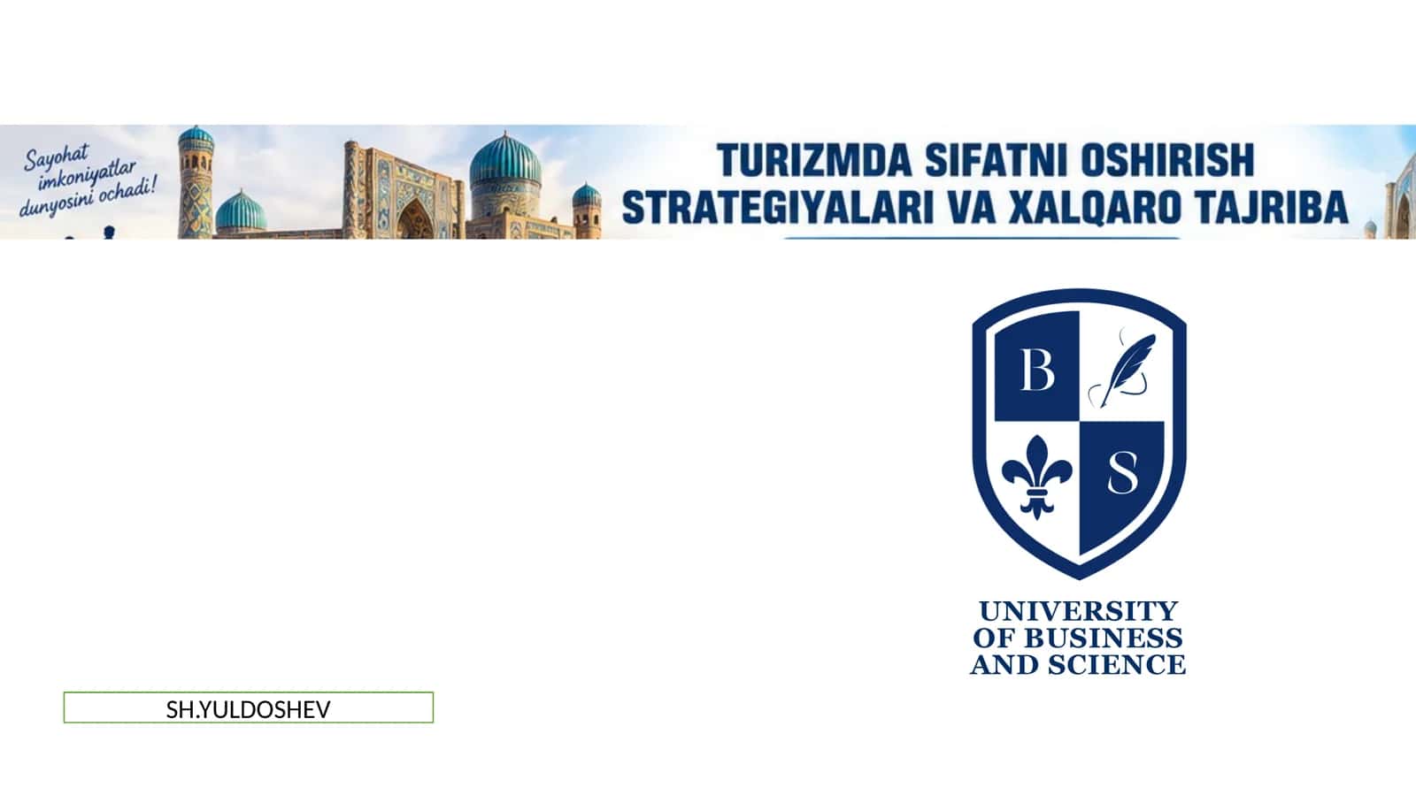 Turizmda sifatni oshirish strategiyalari va xalqaro tajriba.pptx 1
