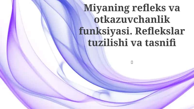 Reflekslar tuzilishi va tasnifi 1