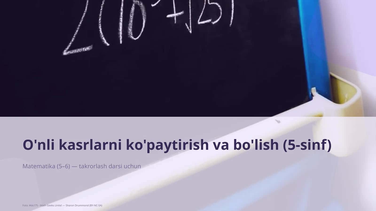 O'nli kasrlarni ko'paytirish va bo'lish (5-sinf) 1