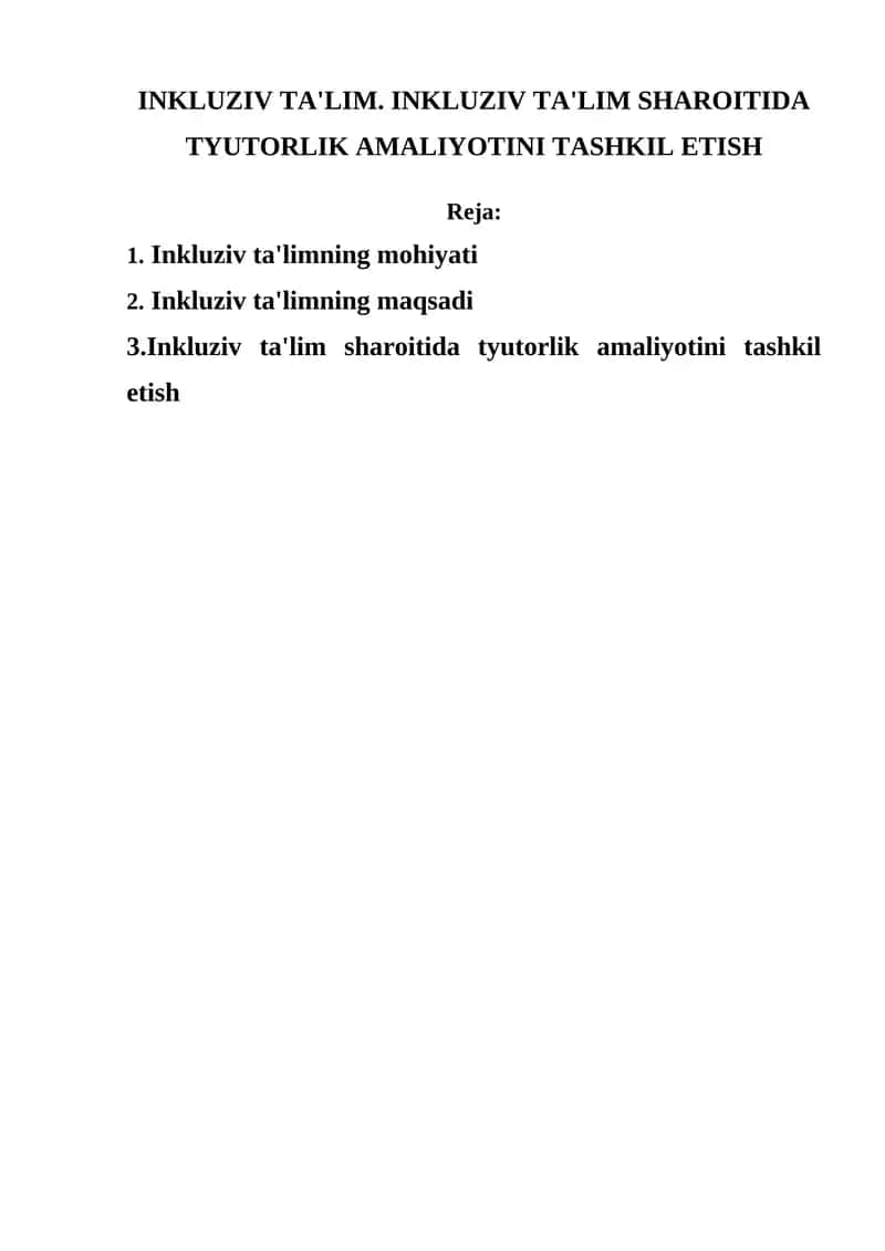 INKLUZIV TA'LIM. INKLUZIV TA'LIM SHAROITIDA TYUTORLIK AMALIYOTINI TASHKIL ETISH 1