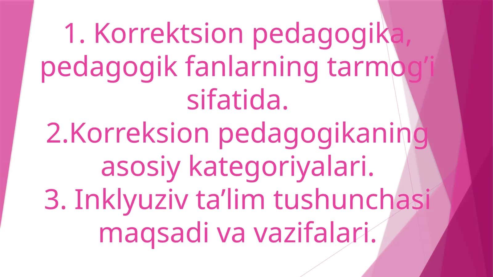Korreksion pedagogika va inkluziv ta’lim asoslari 1