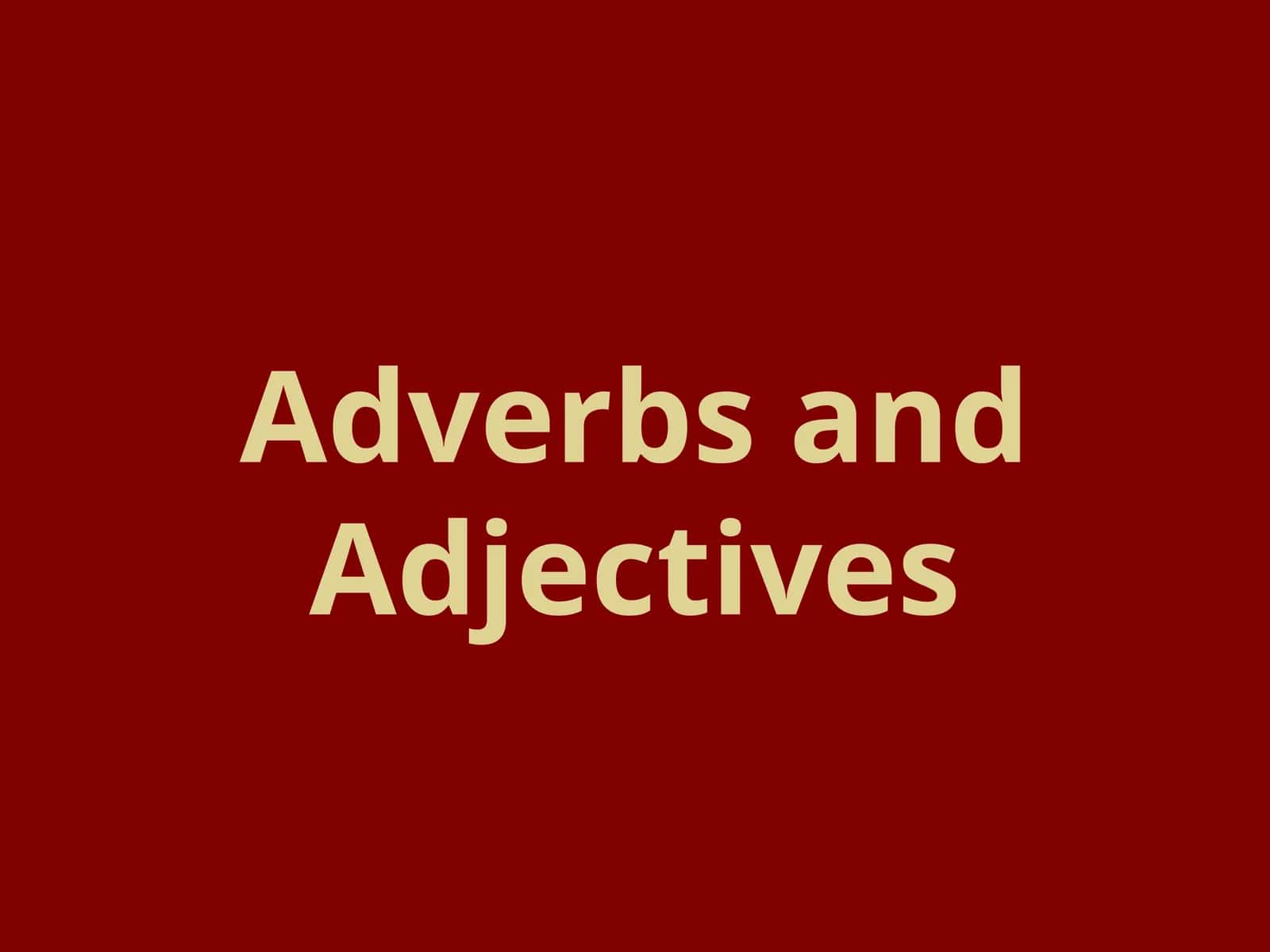 ADJECTIVES 1