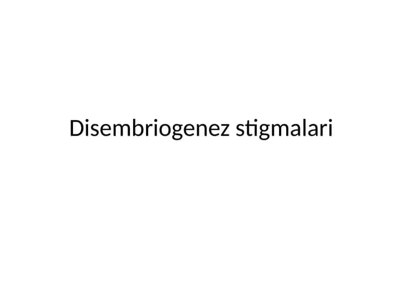 Disembriogenez stigmalari 1