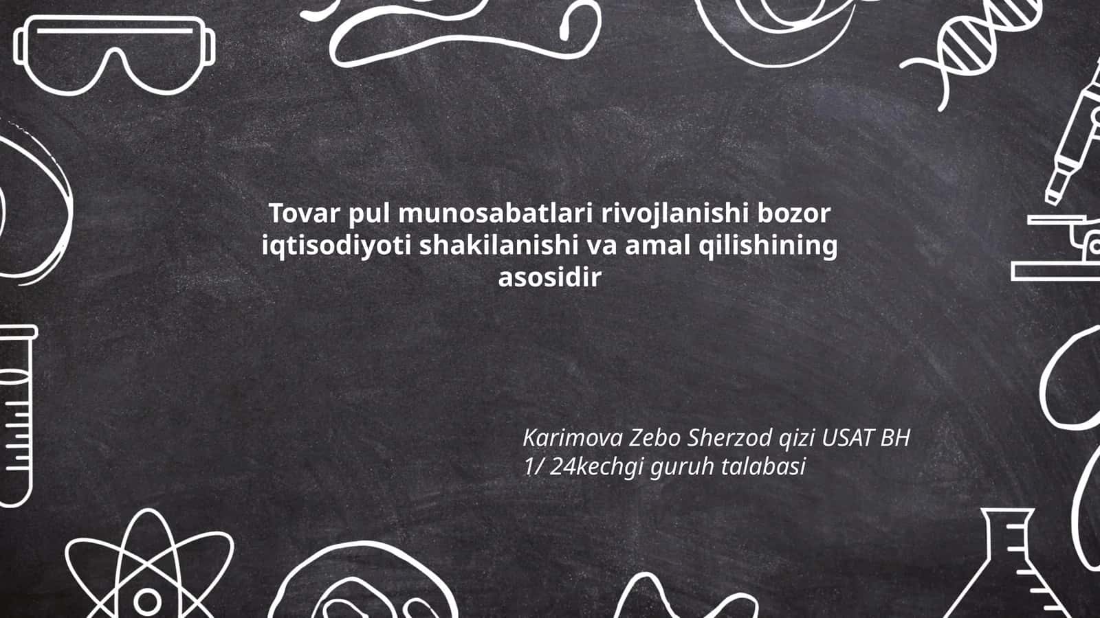 Tovar pul munosabatlari rivojlanishi bozor iqtisodiyoti shakilanishi va amal qilishining asosidir 1