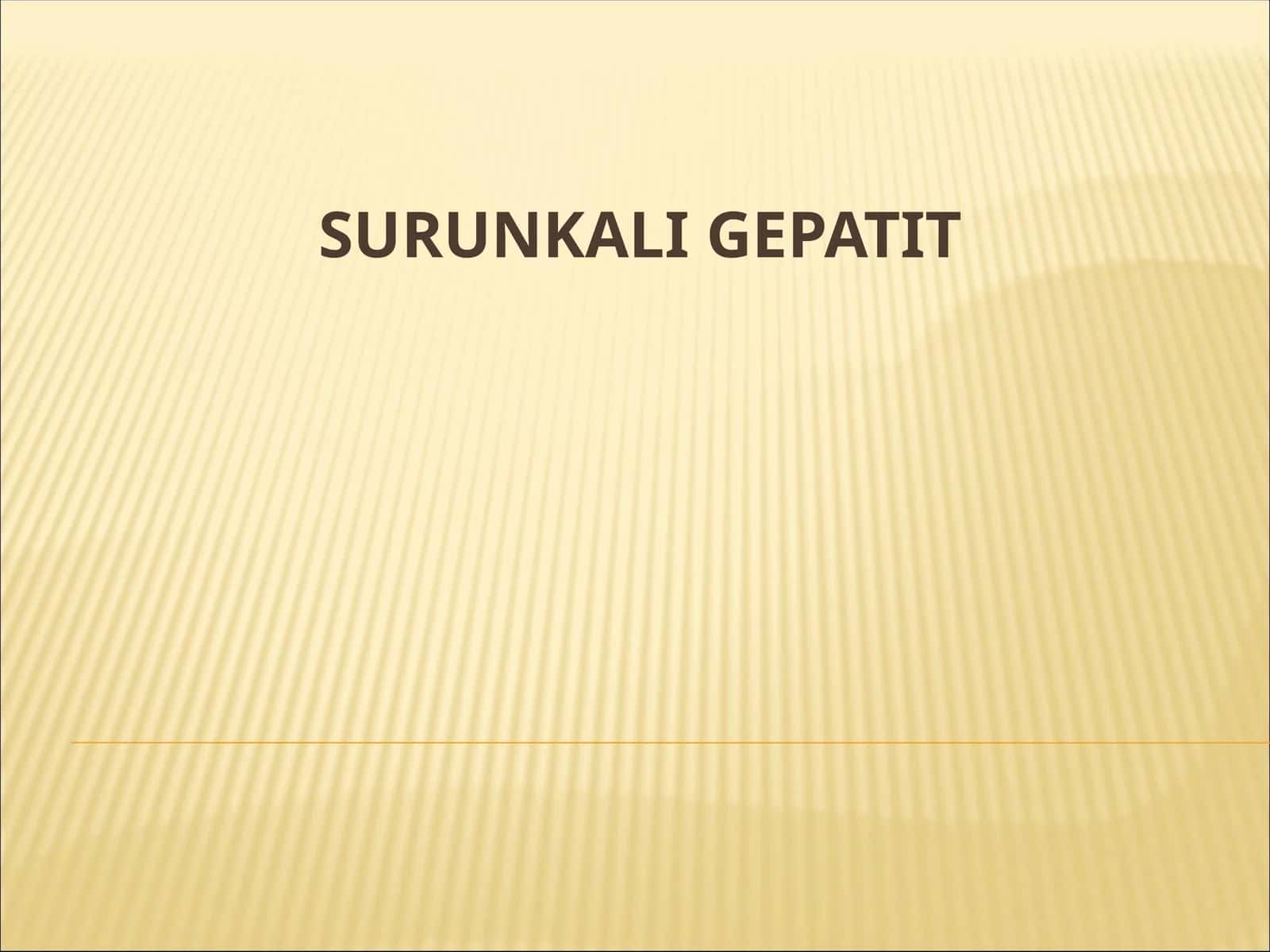 SURUNKALI GEPATIT 1
