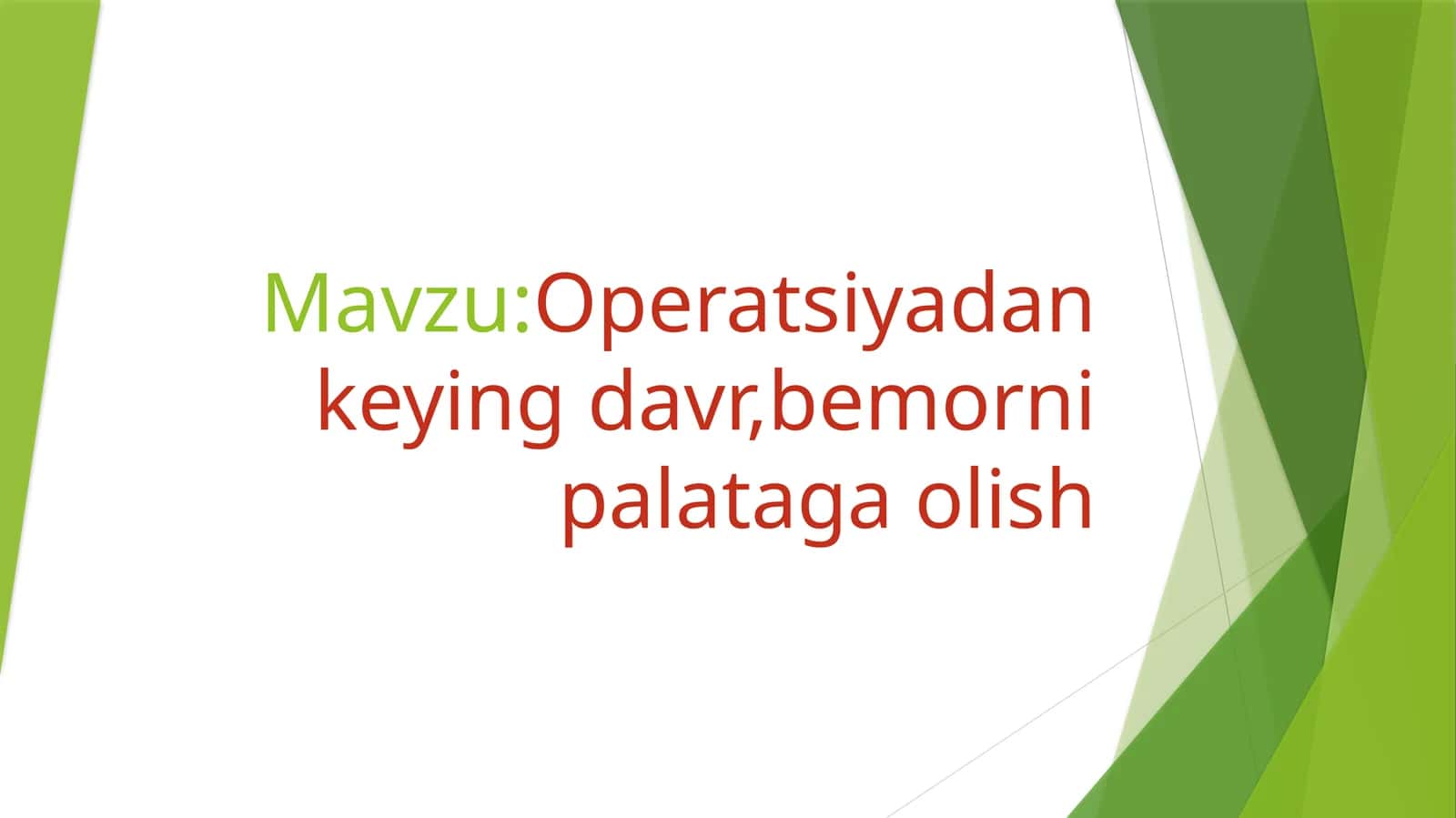 Operatsiyadan keyin bemorni palataga olish 1