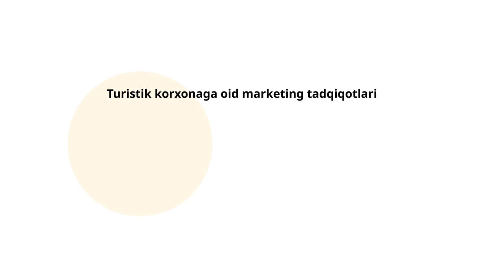 Turistik korxonaga oid marketing tadqiqotlari 1