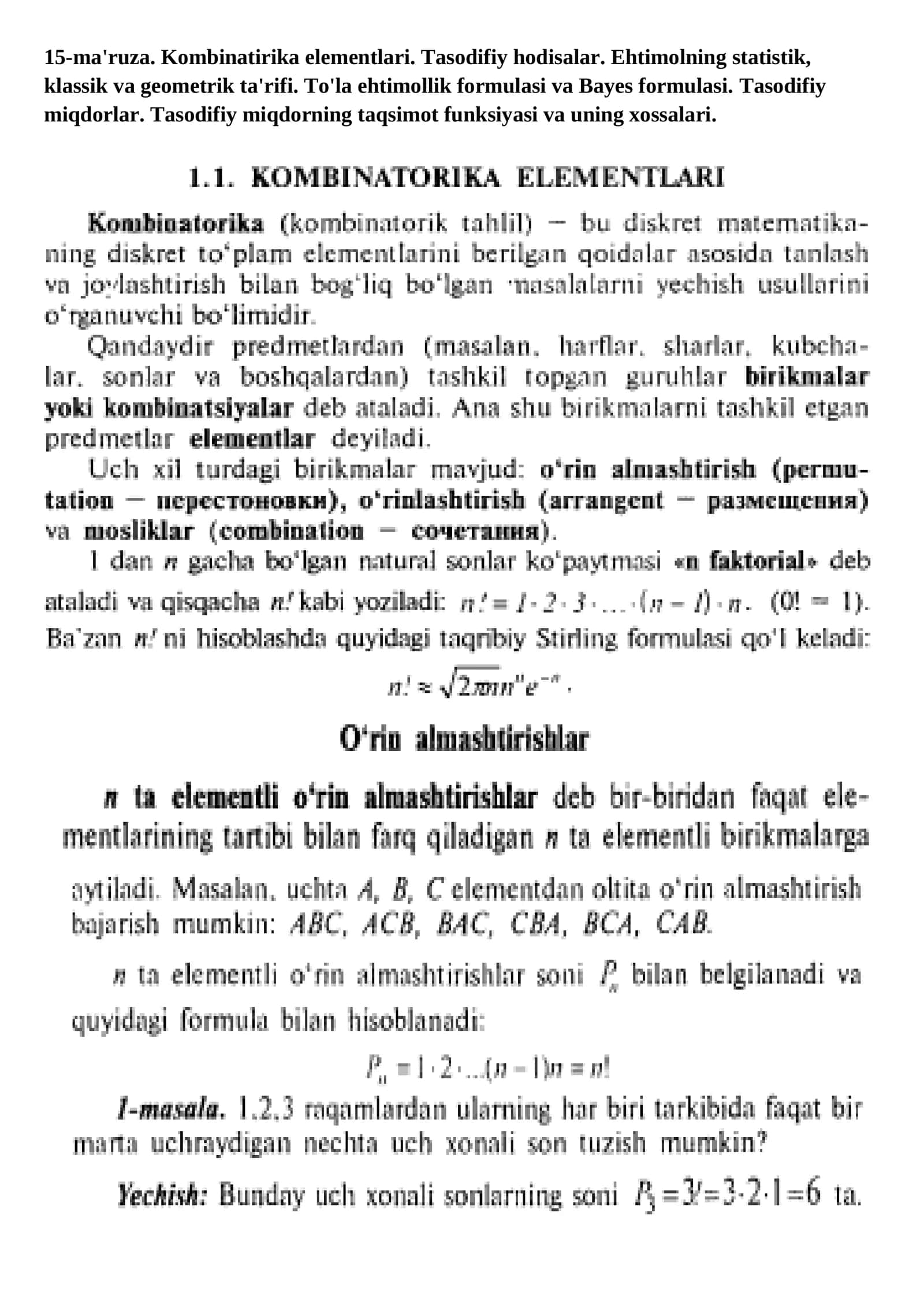 15-ma'ruza. Kombinatirika elementlari. Tasodifiy hodisalar. Ehtimolning statistik, klassik va geometrik ta'rifi. To'la ehtimollik formulasi va Bayes formulasi. Tasodifiy miqdorlar. Tasodifiy miqdorning taqsimot funksiyasi va uning xossalari 1