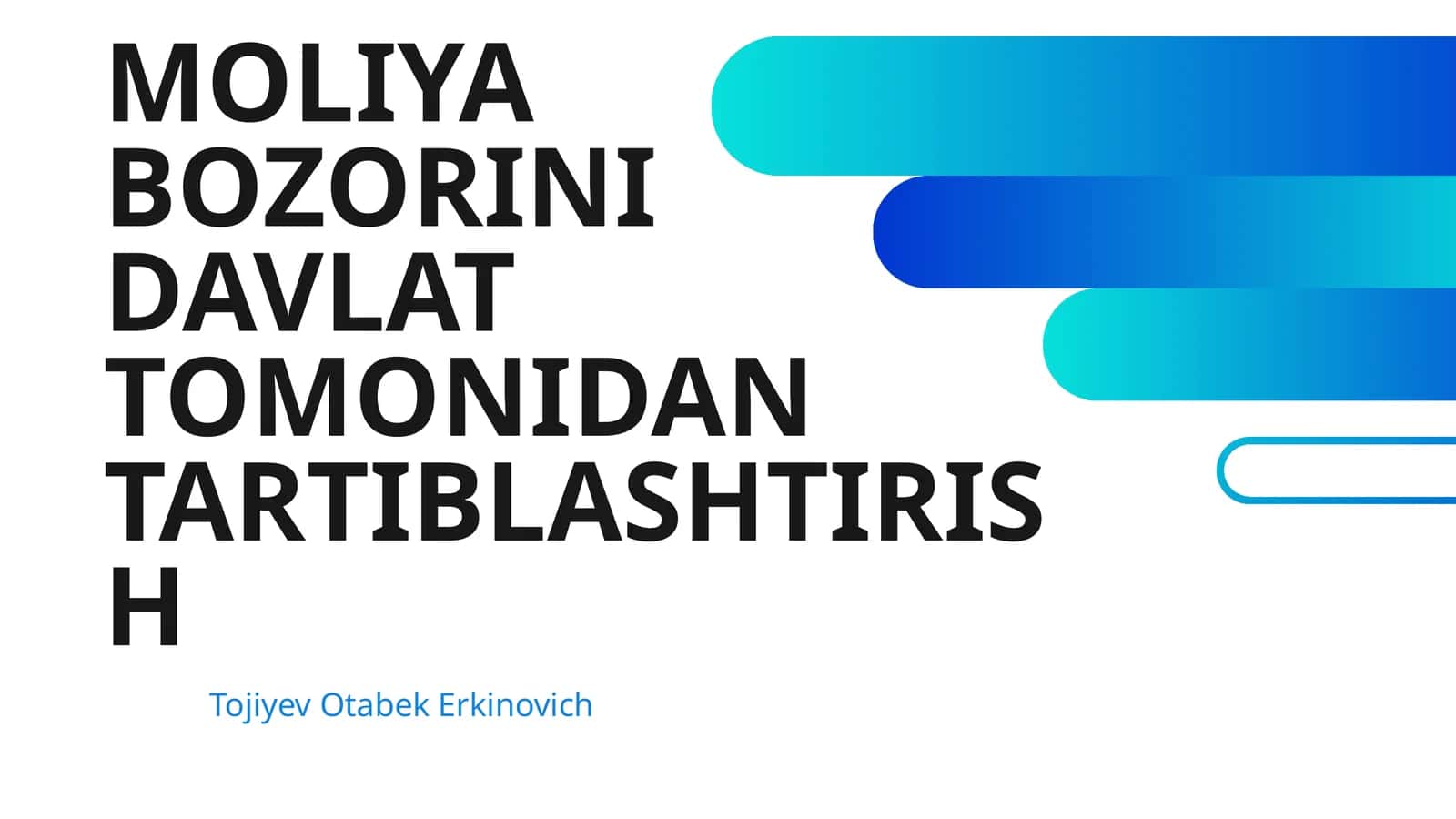 MOLIYA BOZORINI DAVLAT TOMONIDAN TARTIBLASHTIRISH 1