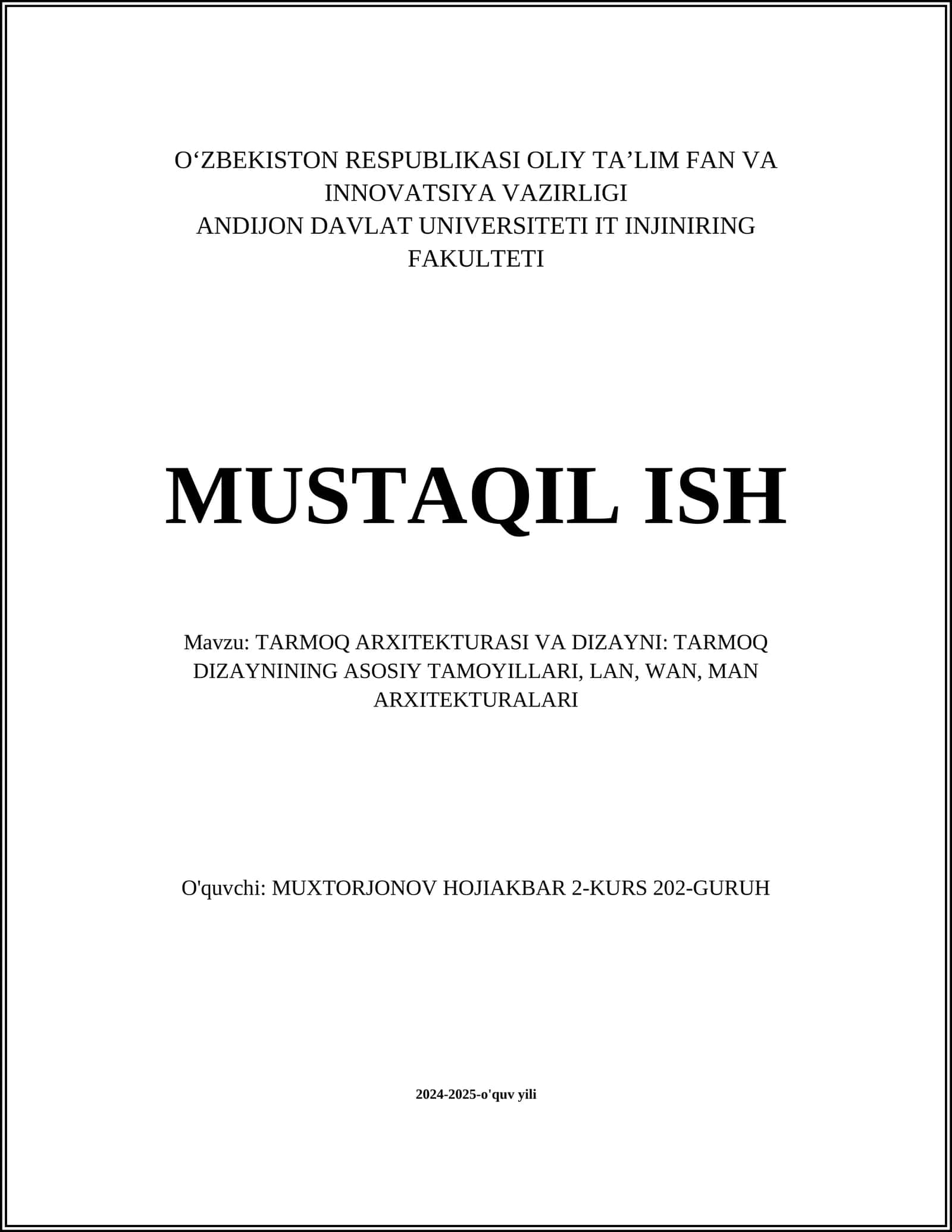 TARMOQ ARXITEKTURASI VA DIZAYNI: TARMOQ DIZAYNINING ASOSIY TAMOYILLARI, LAN, WAN, MAN ARXITEKTURALARI 1
