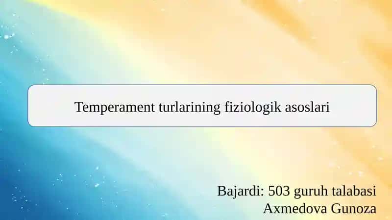 Temperament turlarining fiziologik asoslari 1