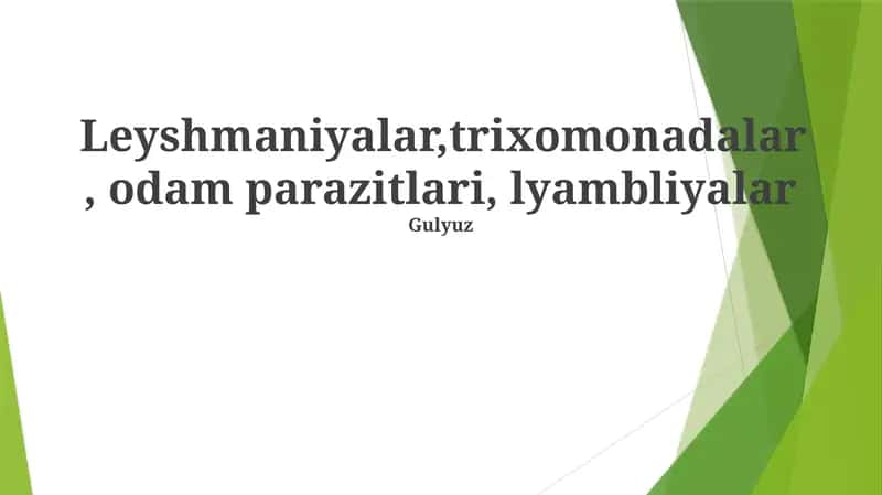 Leyshmaniyalar, trixomonadalar, odam parazitlari, lyambliyalar 1
