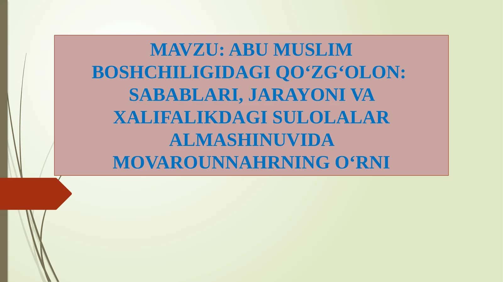 ABU MUSLIM BOSHCHILIGIDAGI QO‘ZG‘OLON 1