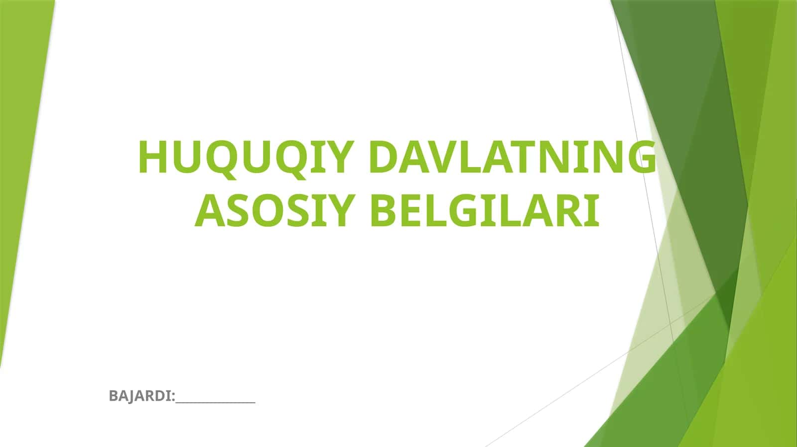 HUQUQIY DAVLATNING ASOSIY BELGILARI 1