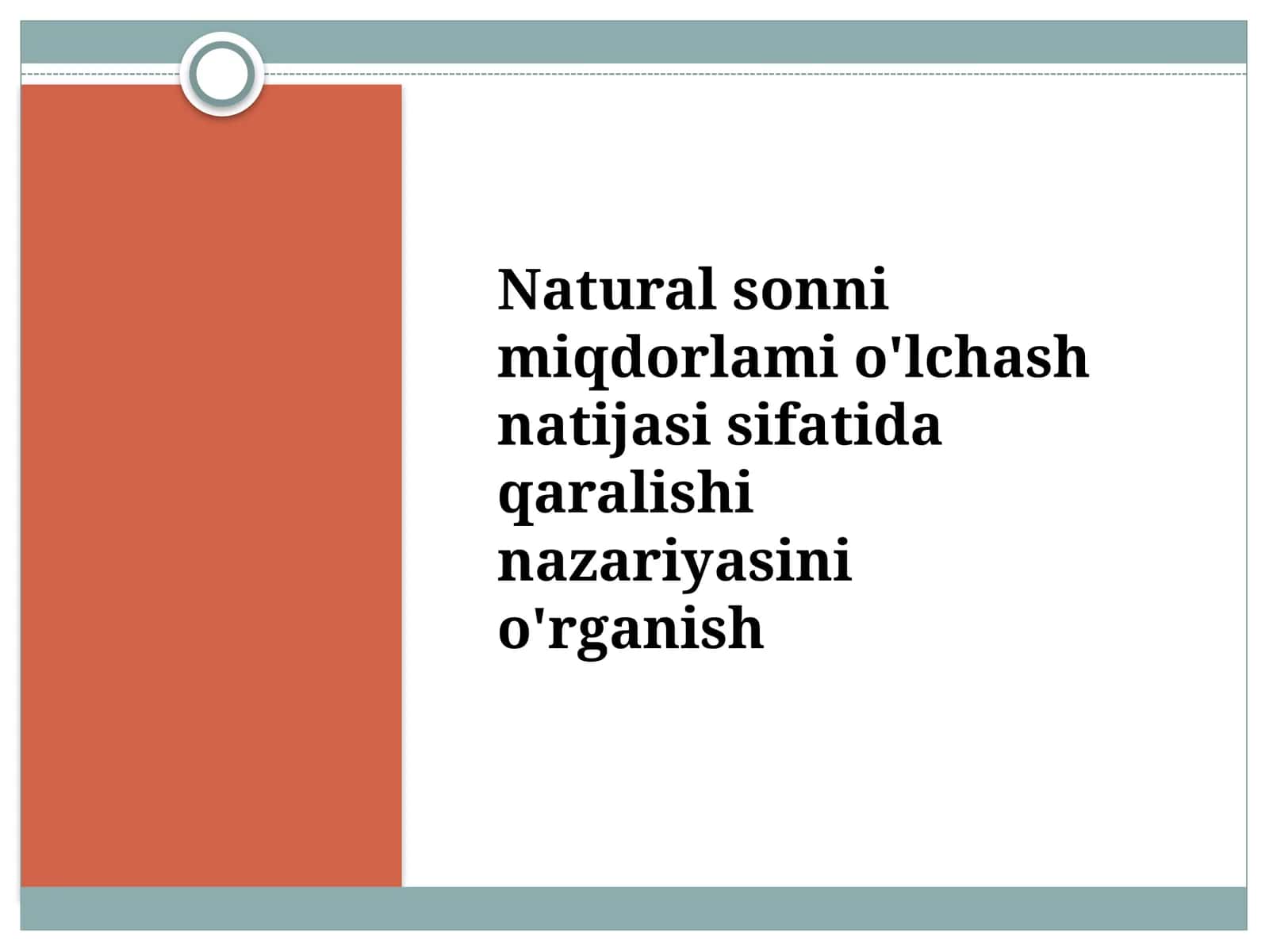 Naturalsonlarni miqdorlamo'lchash nazariyasi sifatida qarash niyati 1