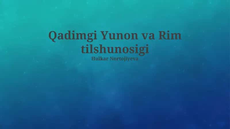 Qadimgi Yunon va Rim tilshunosigi 1