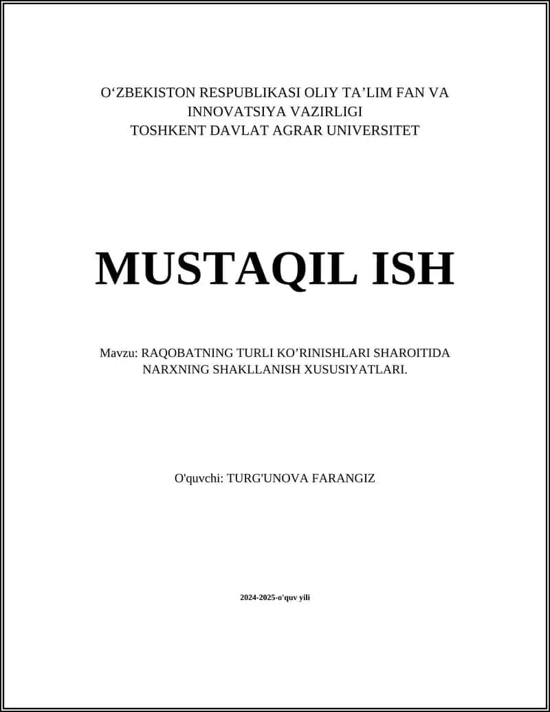 RAQOBATNING TURLI KO’RINISHLARI SHAROITIDA NARXNING SHAKLLANISH XUSUSIYATLARI 1