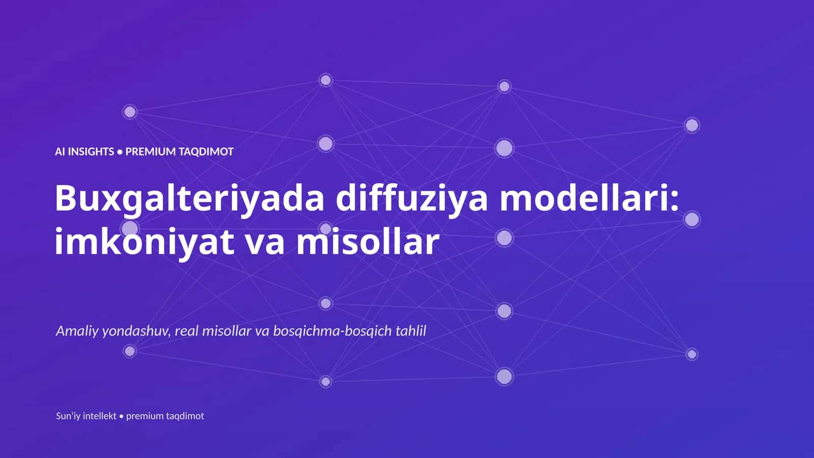 Buxgalteriyada diffuziya modellari: imkoniyat va misollar 1