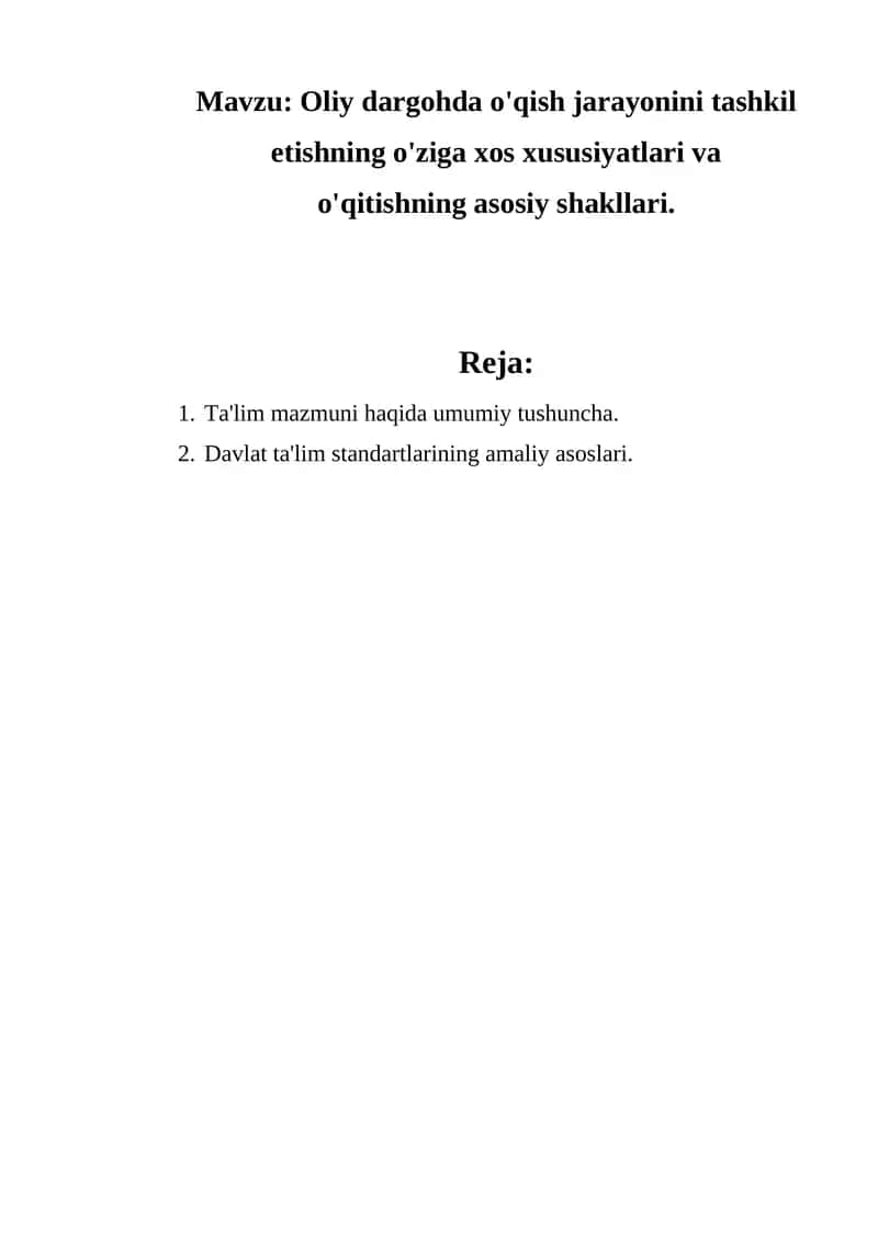 Oliy dargohda o'qish jarayonini tashkil etishning o'ziga xos xususiyatlari va o'qitishning asosiy shakllari. 1