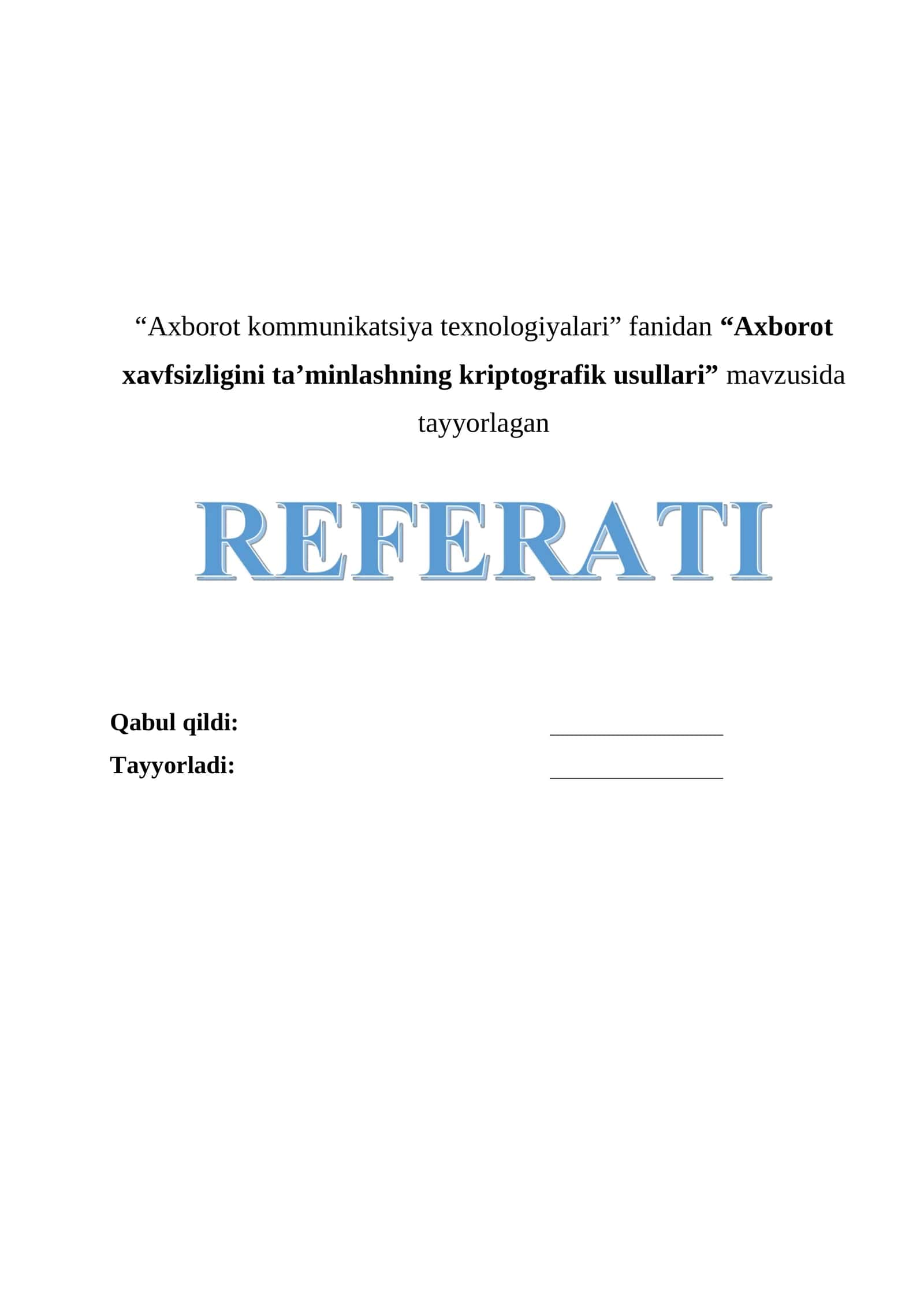 “Axborot xavfsizligini ta’minlashning kriptografik usullari” Referat. 1