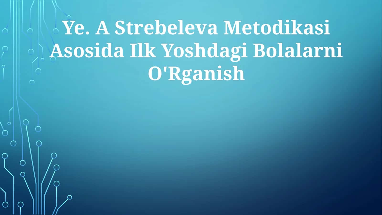 Ye. A Strebeleva Metodikasi Asosida Ilk Yoshdagi Bolalarni O'Rganish 1
