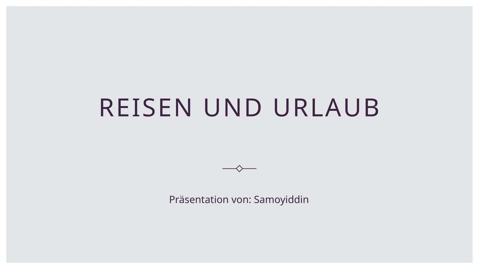 Reisen undUrlaub 1