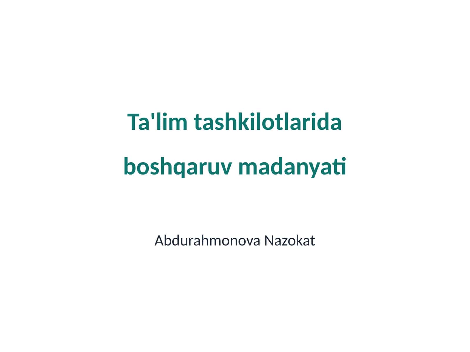 Ta'lim tashkilotlarida boshqaruv madanyati 1
