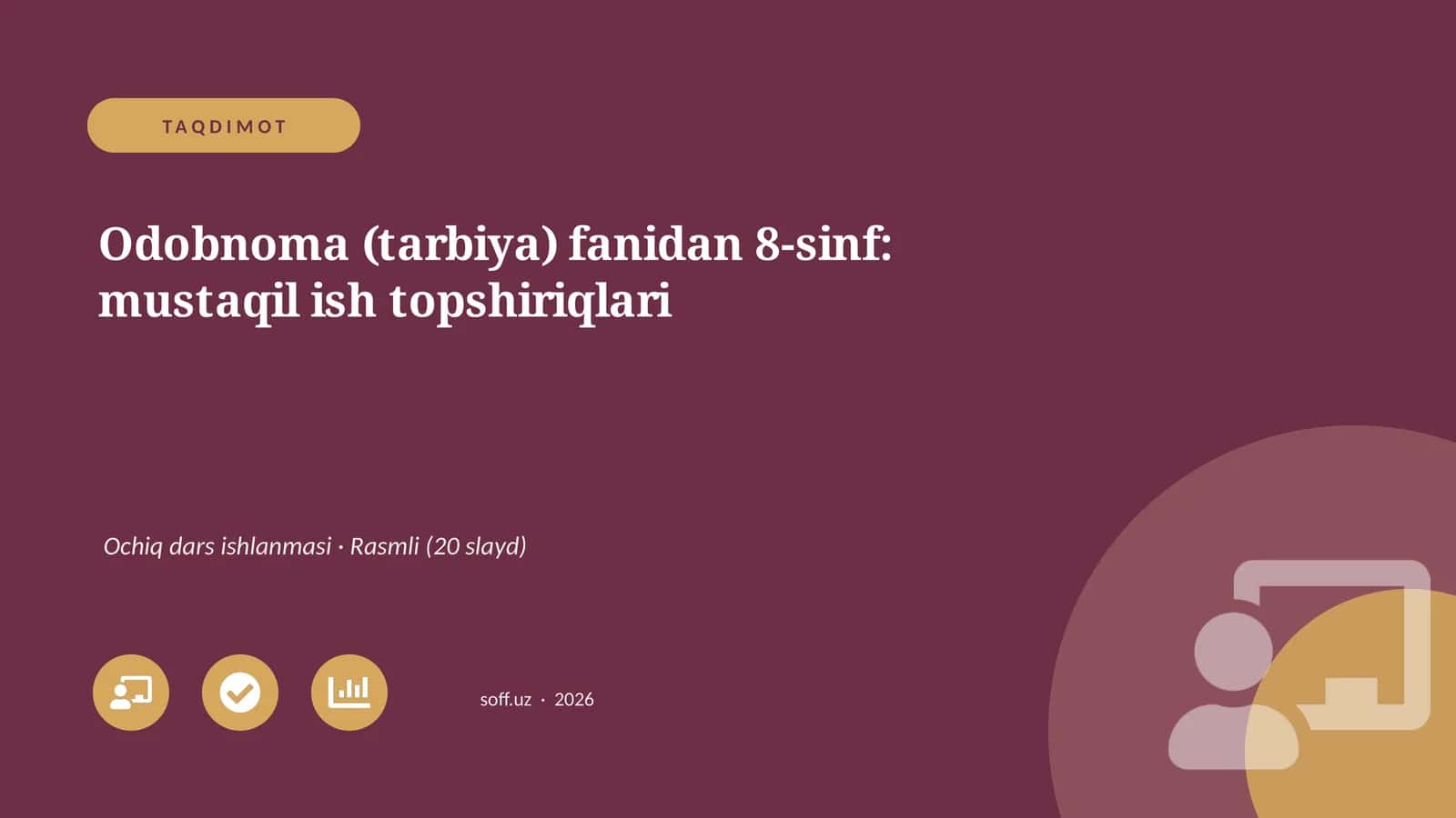 Odobnoma (tarbiya) fanidan 8-sinf: mustaqil ish topshiriqlari 1