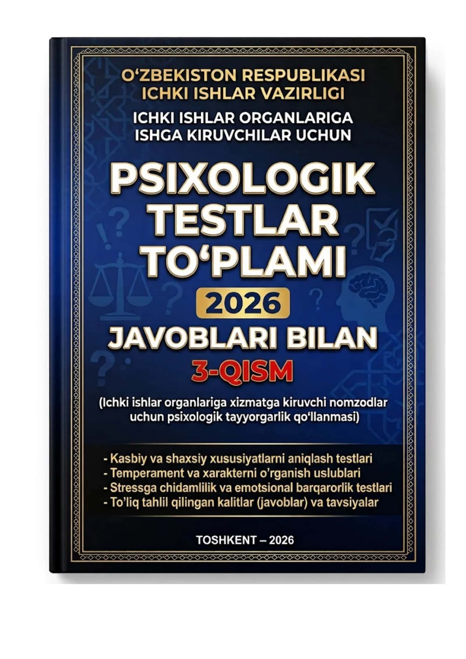 Ichki ishlar organlariga ishga kirmoqchi bo'lganlar uchun 100 TA VARIANTLI PSIXOLOGIK TEST SAVOLLARI 3-qism 1