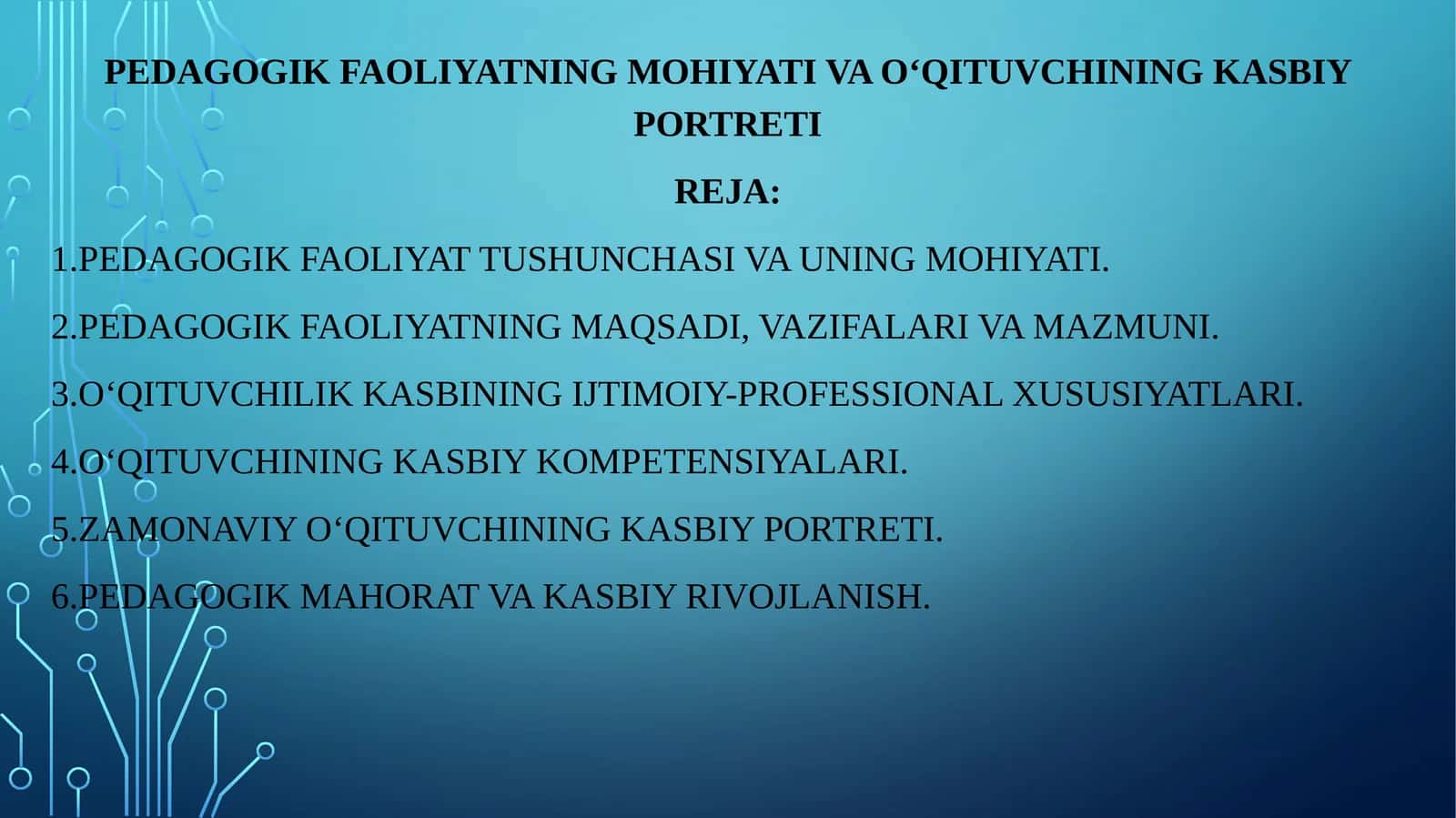 PEDAGOGIK FAOLIYATNING MOHIYATI VA O‘QITUVCHINING KASBIY PORTRETI 1