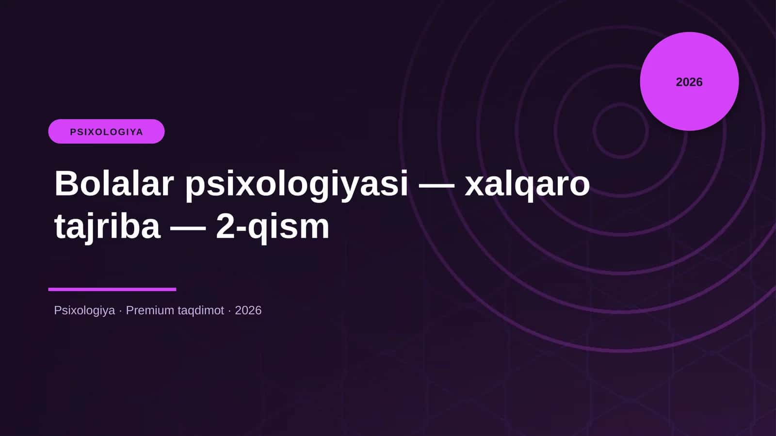 Bolalar psixologiyasi — xalqaro tajriba — 2-qism 1