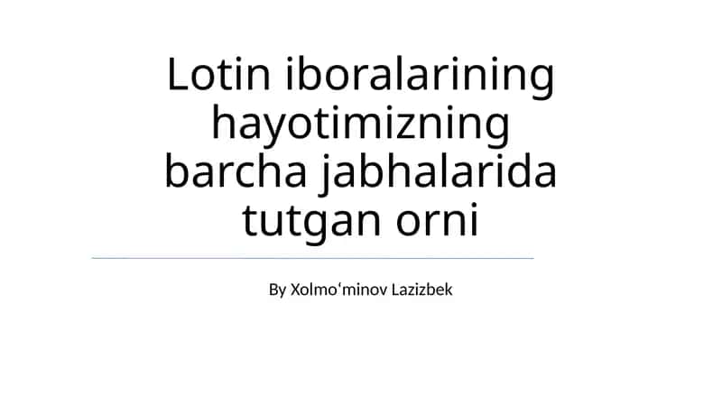 Lotin Iboralarining Hayotimizning Barcha Jabhalarida Tutgan Orni 1