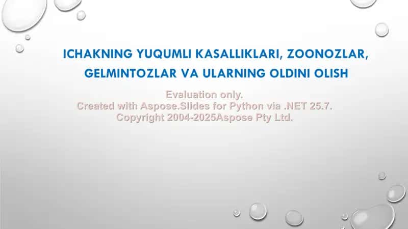 Ichakning yuqumli kasalliklari, zoonozlar, gelmintozlar va ularning oldini olish 1