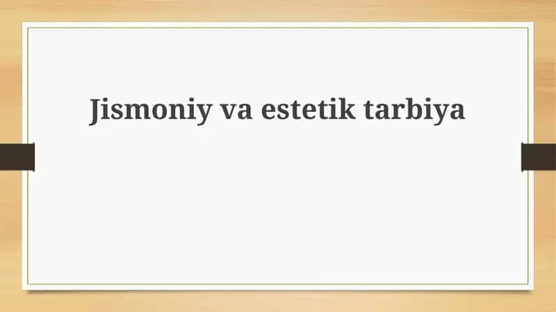Jismoniy va Estetik Tarbiya 1