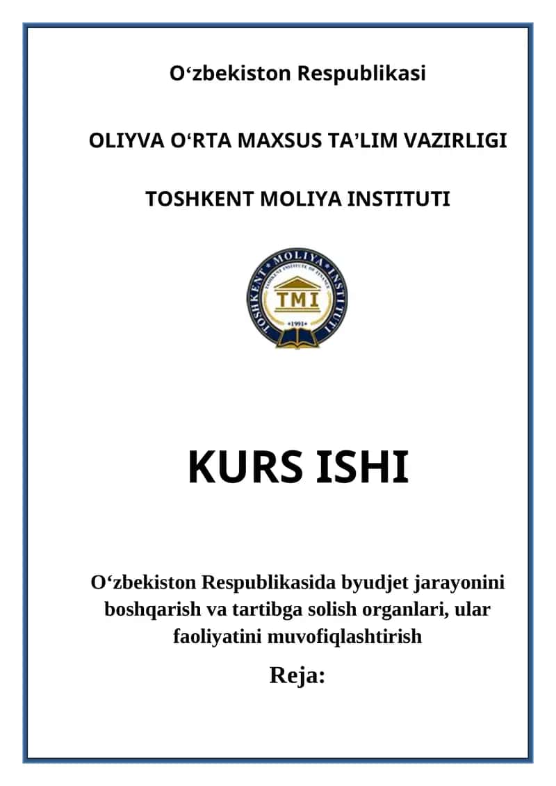 Oʻzbekiston Respublikasida byudjet jarayonini boshqarish va tartibga solish organlari, ular faoliyatini muvofiqlashtirish 1