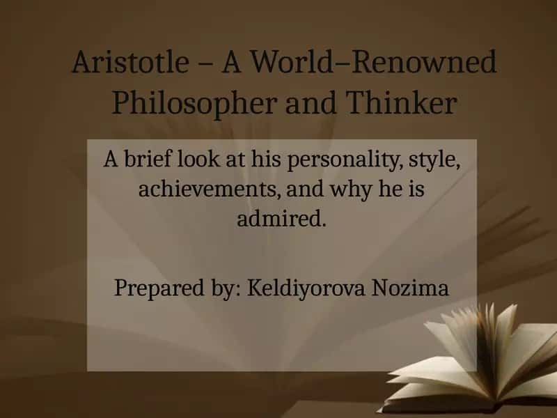 Aristotle – A World–Renowned Philosopher and Thinker 1