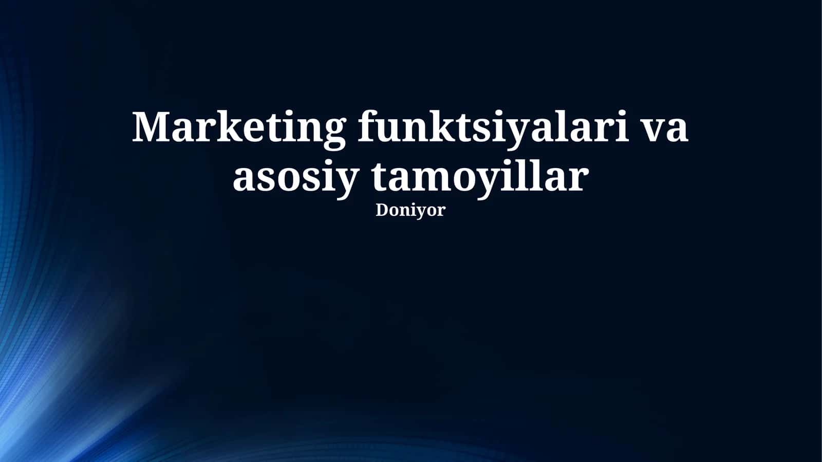Marketing funktsiyalari va asosiy tamoyillar 1