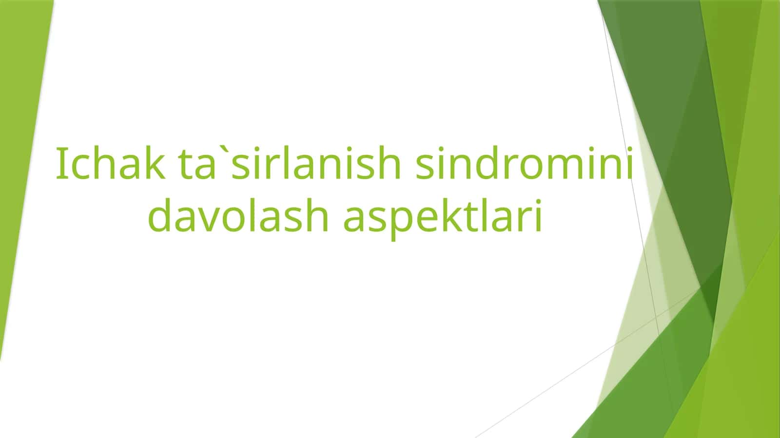Ichak ta`sirlanish sindromini davolash aspektlari 1