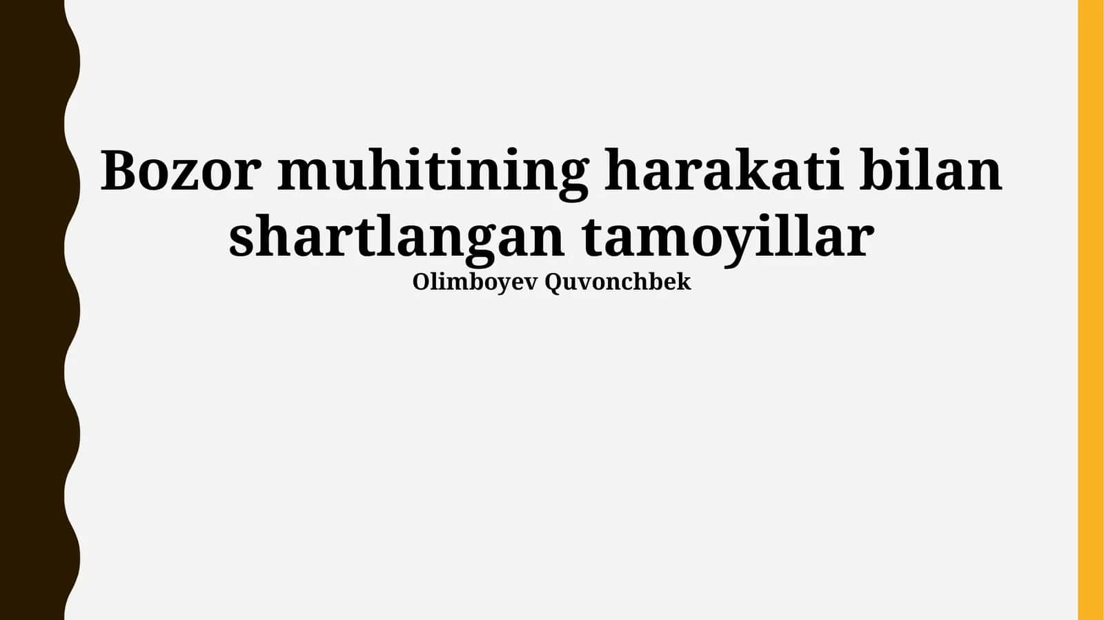Bozor muhitining harakati bilan shartlangan tamoyillar 1