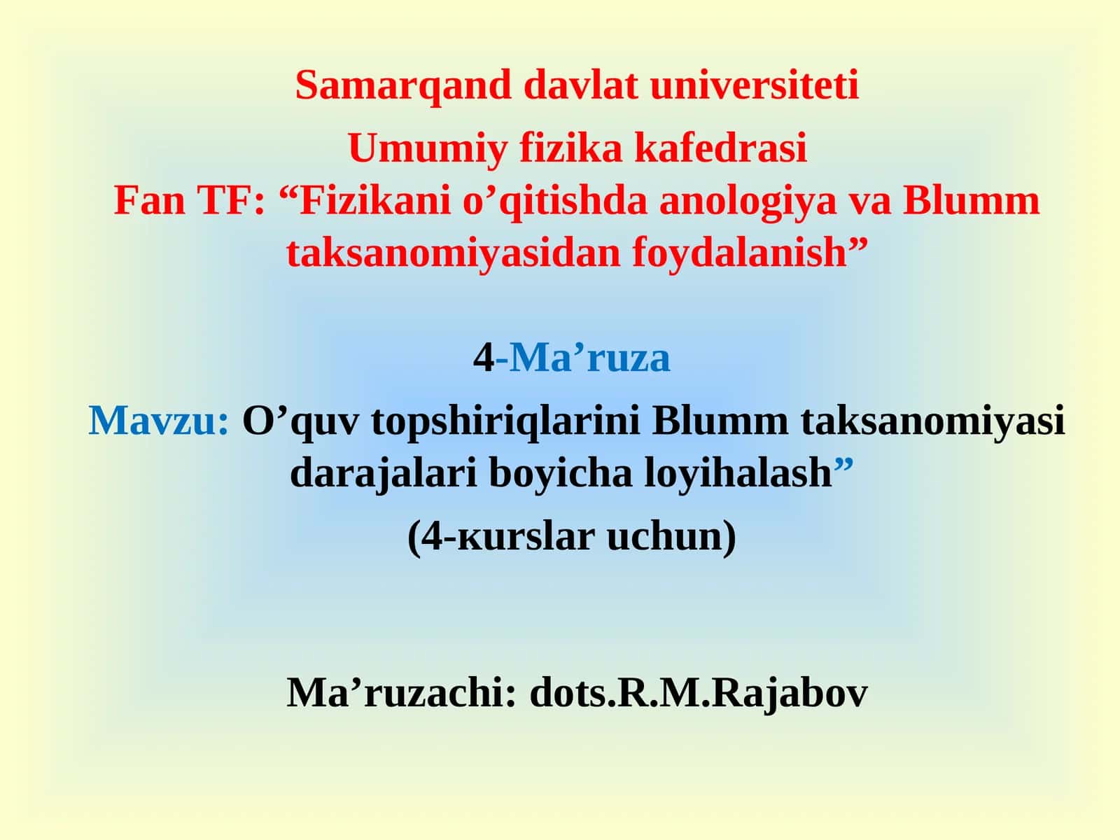 O’quv topshiriqlarini Blumm taksanomiyasi darajalari boyicha loyihalash 1