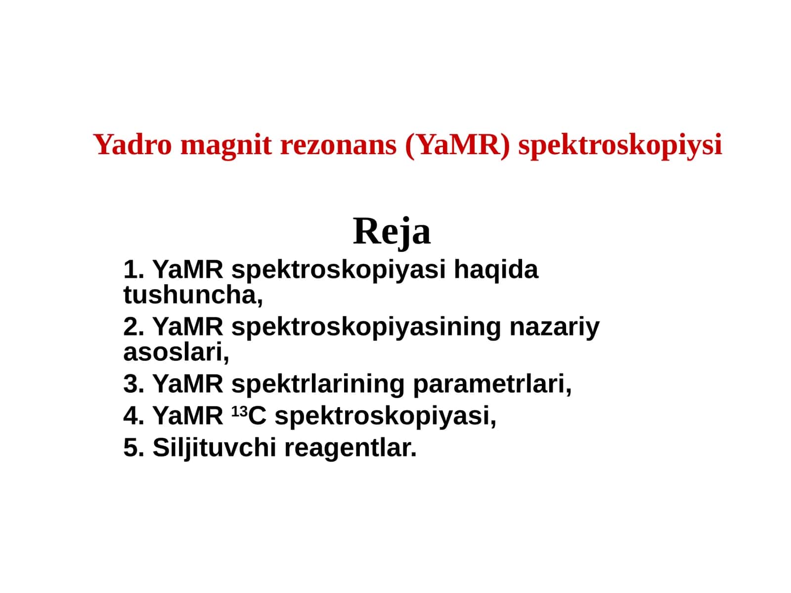 Yadro magnitrezonans (YaMR) spektroskopiysi 1