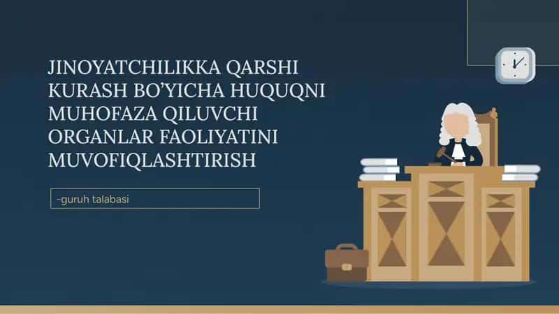 Jinoyatchilikka qarshi kurash bo’yicha huquqni muhofaza qiluvchi organlar faoliyatini muvofiqlashtirish 1